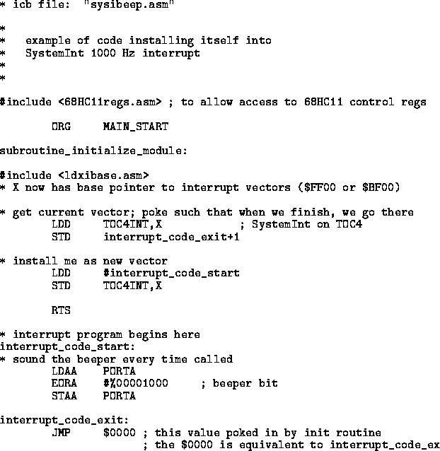 \begin{figure}
{\small
\addtolength {\baselineskip}{-.2\baselineskip}
 
\begin{v...
 ...he $0000 is equivalent to interrupt_code_exit+1 above\end{verbatim}}\end{figure}